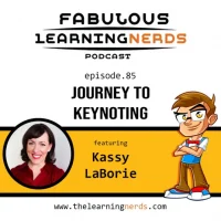 Journey to Keynoting - Fabulous Learning Nerds